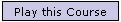 Play this Course button